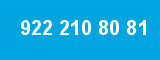 922 210 80 81 922 210 80 81